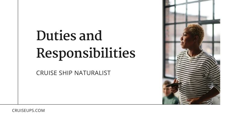 Cruise Naturalist Duties and Responsibilities